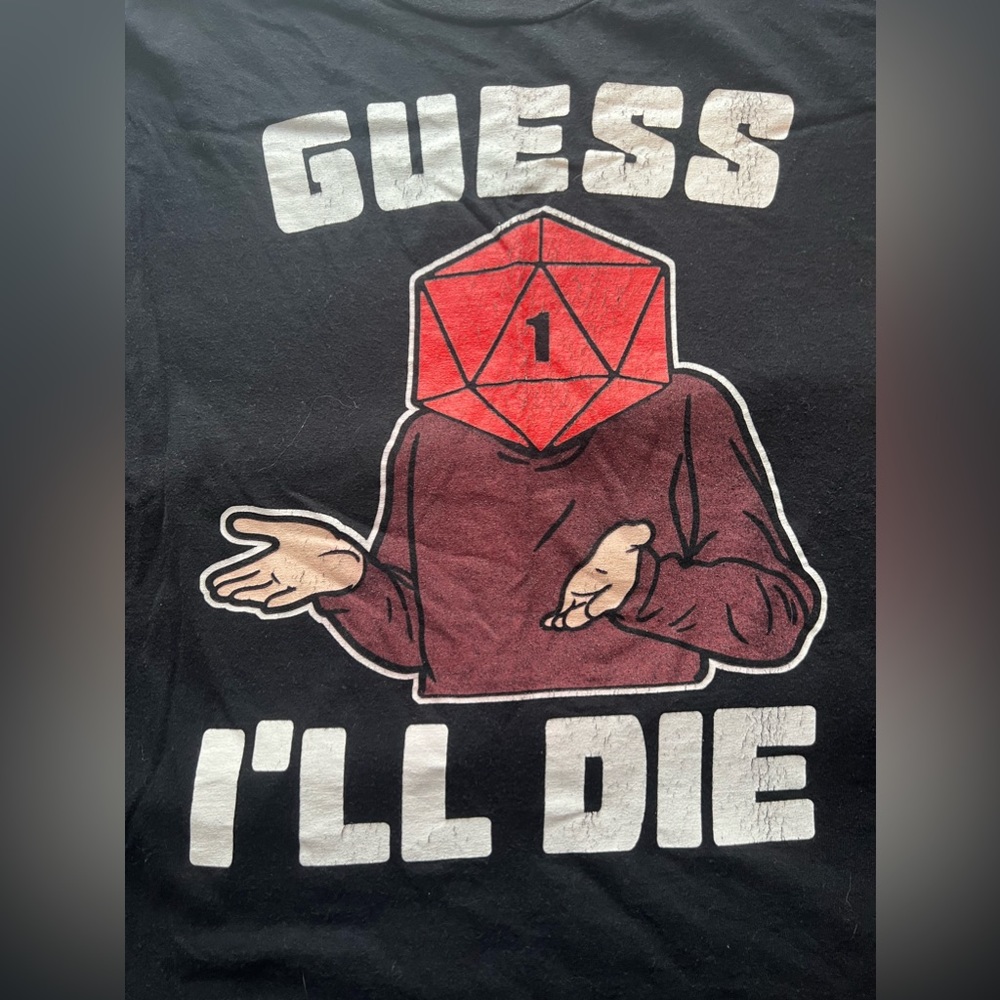 LOOK HUMAN “GUESS I’LL DIE” D&D THEMED 3XL LIGHTLY WORN T-SHIRT